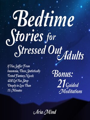cover image of Bedtime Stories For Stressed Out Adults